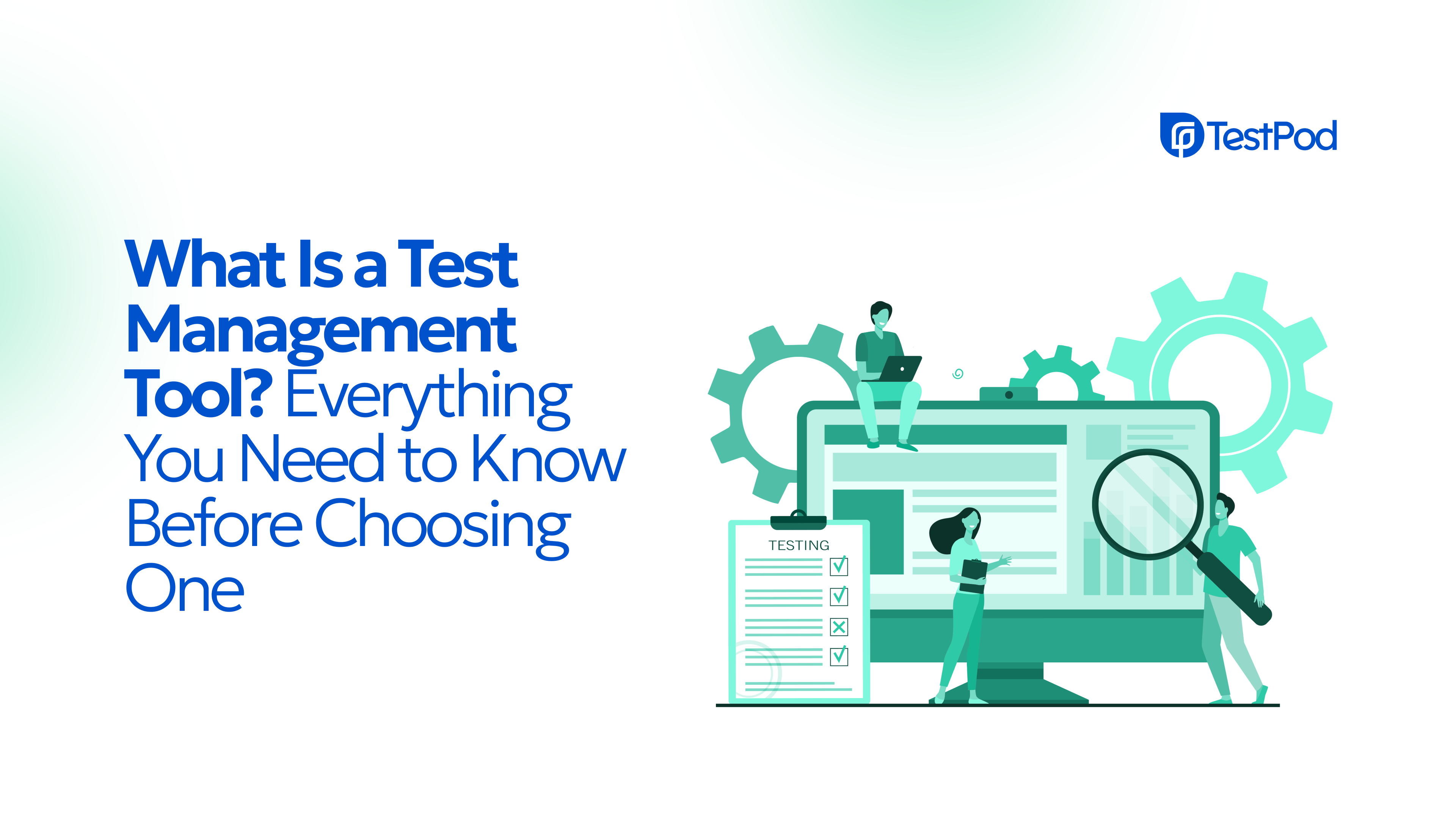 What Is a Test Management Tool? Everything You Need to Know Before Choosing One